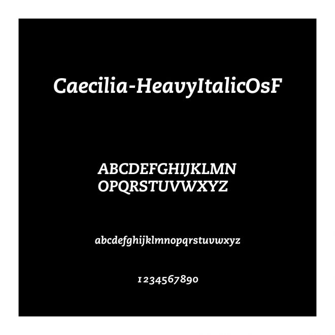 Caecilia-HeavyItalicOsF