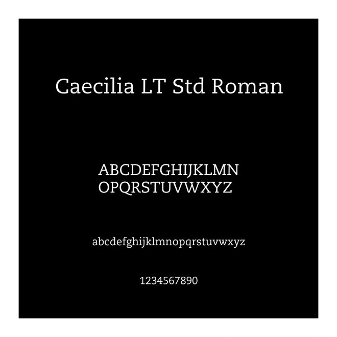 Caecilia LT Std Roman