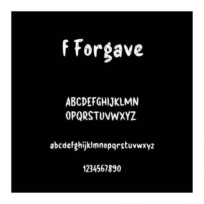 f Forgave