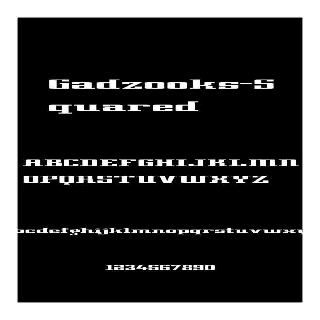 Gadzooks-Squared