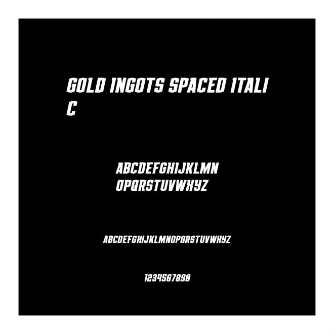 Gold Ingots Spaced Italic