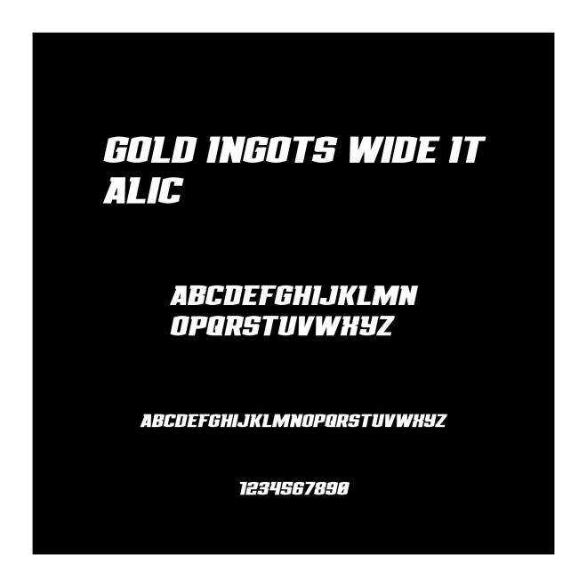 Gold Ingots Wide Italic