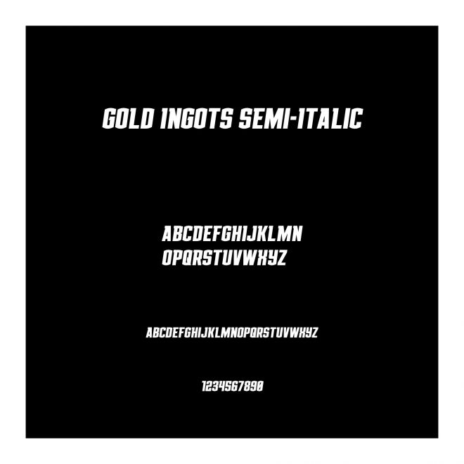 Gold Ingots Semi-Italic