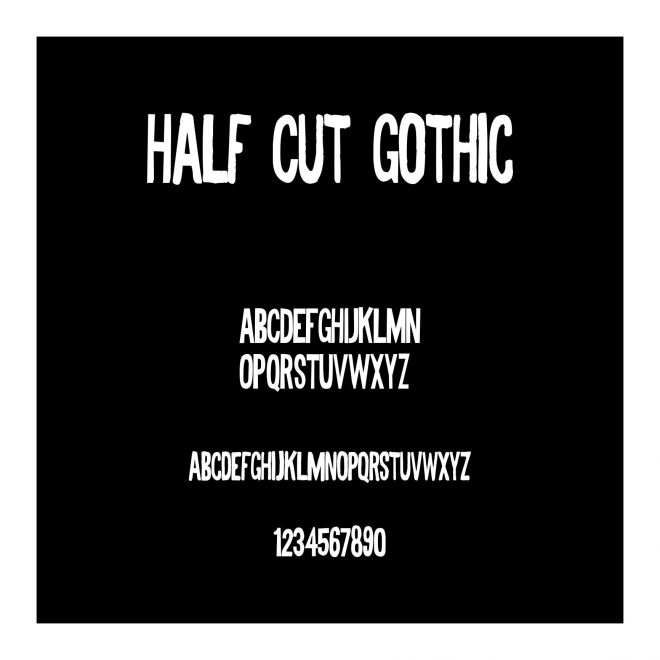 Half Cut Gothic