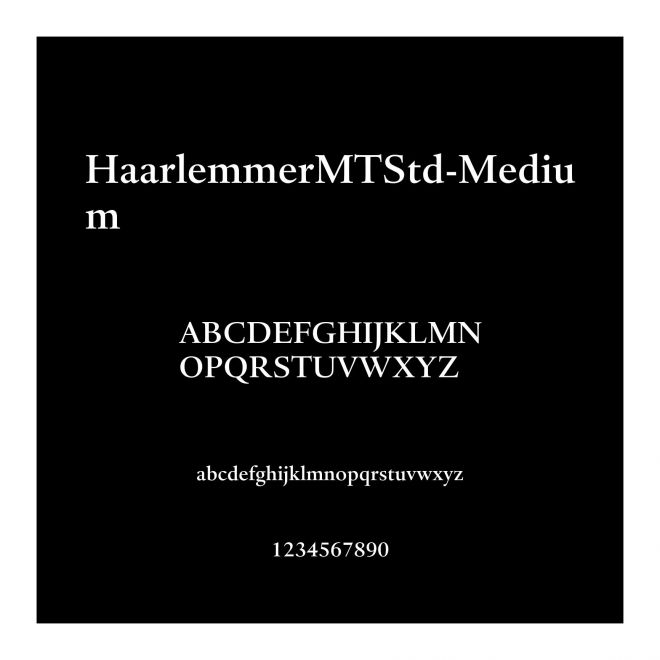 HaarlemmerMTStd-Medium