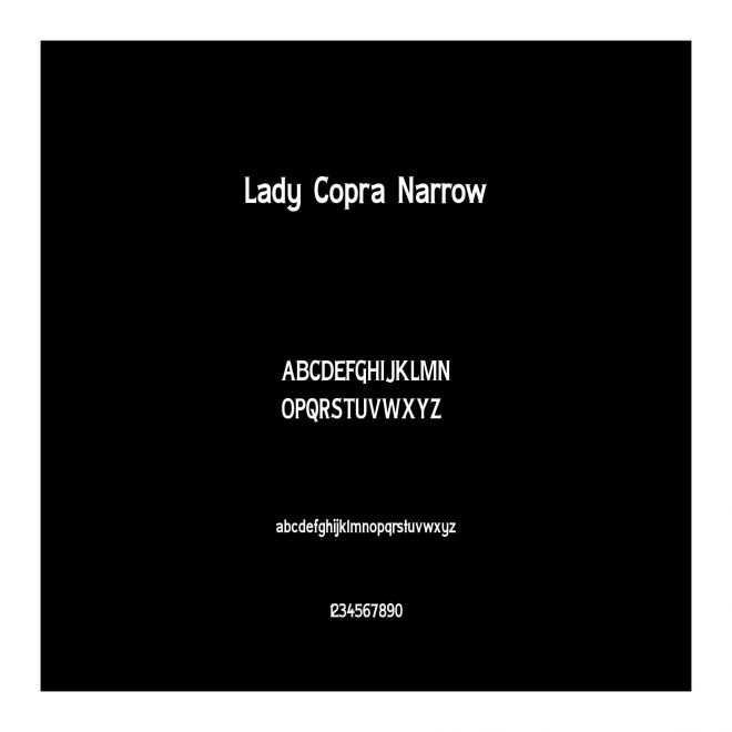 Lady Copra Narrow