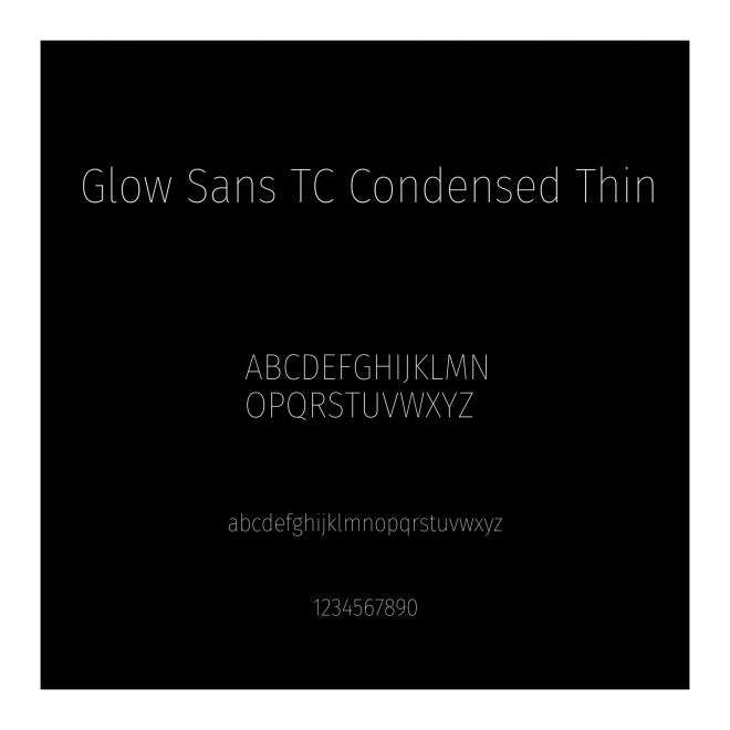 Glow Sans TC Condensed Thin