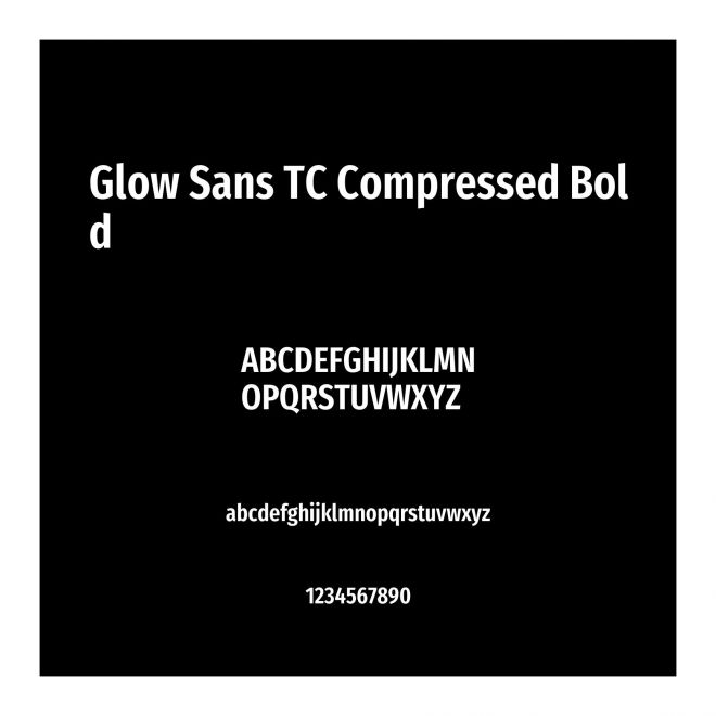 Glow Sans TC Compressed Bold