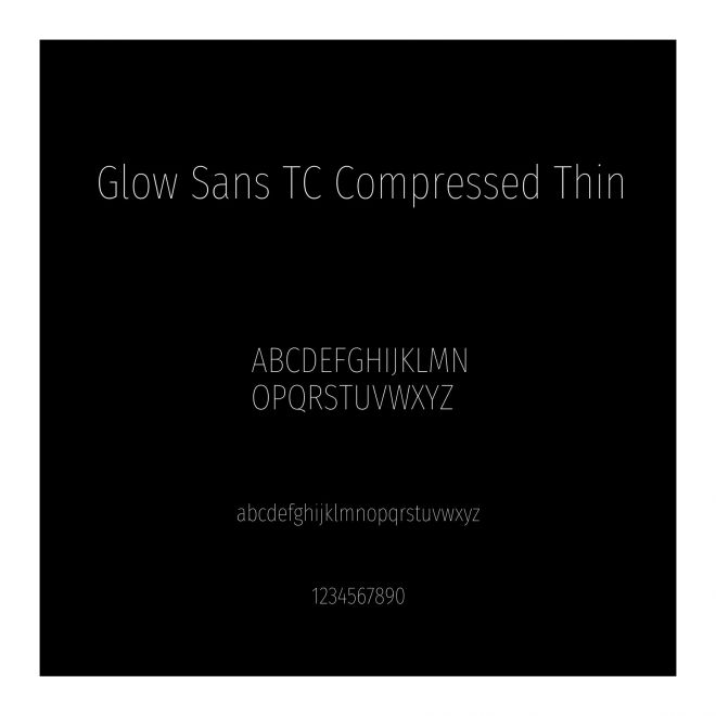 Glow Sans TC Compressed Thin