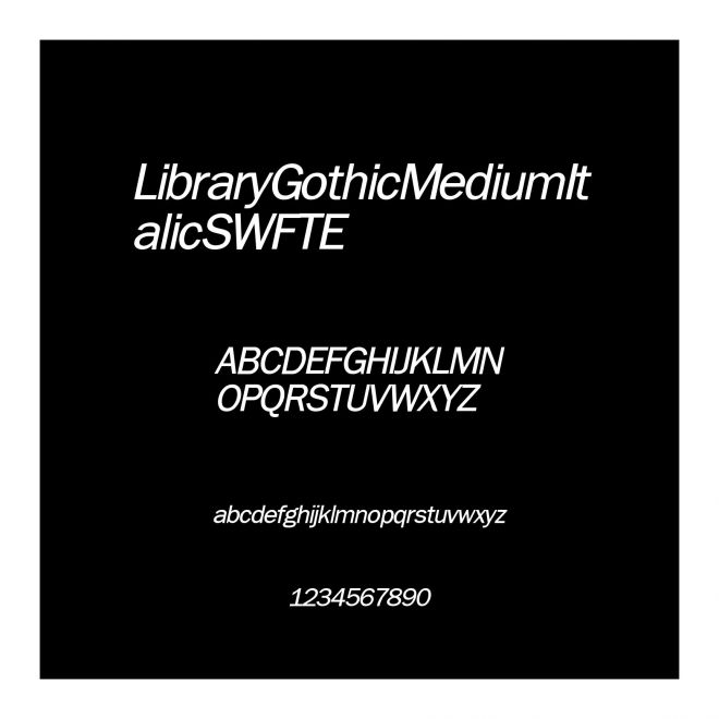 LibraryGothicMediumItalicSWFTE