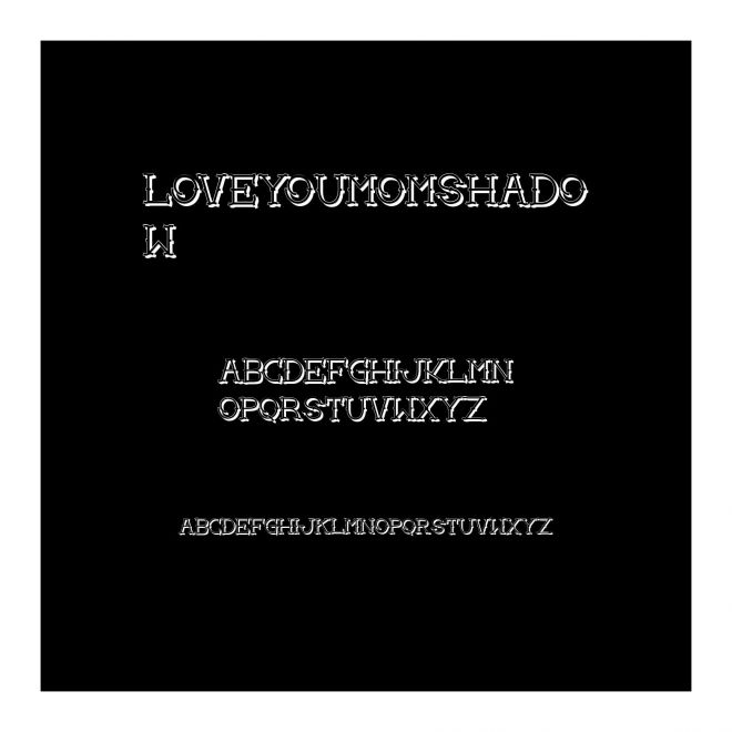 LoveyoumomShadow
