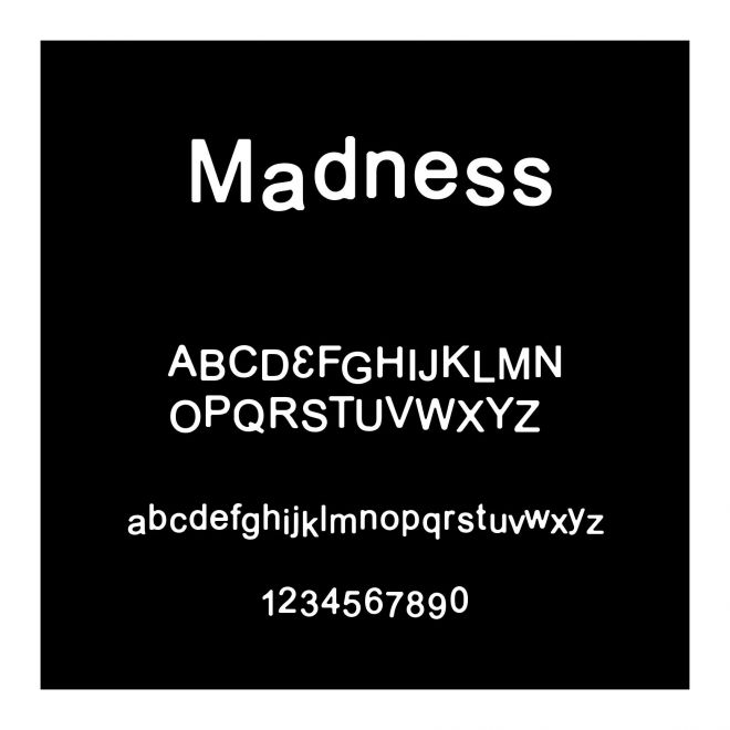Madness