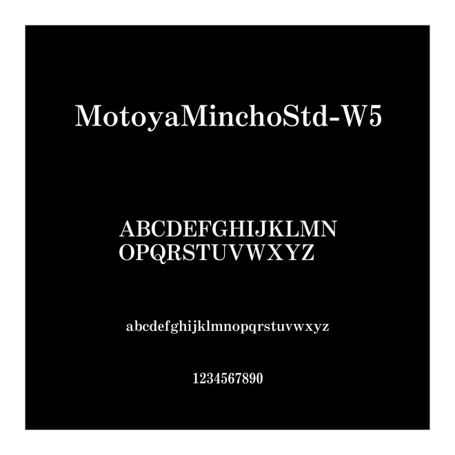 MotoyaMinchoStd-W5