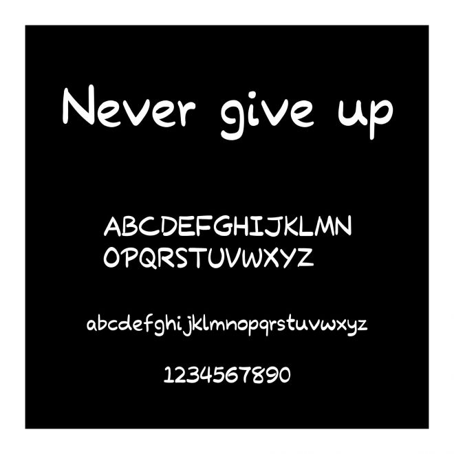 Never give up