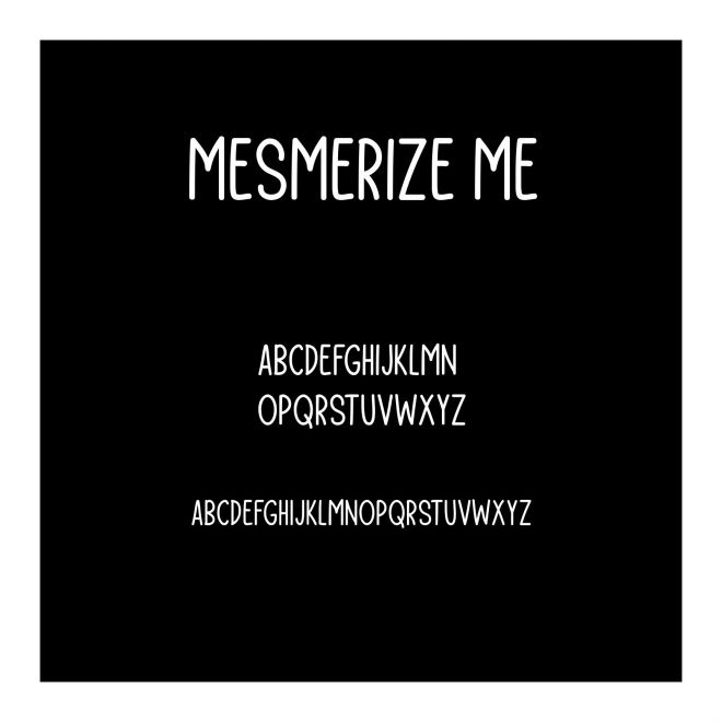 Mesmerize Me