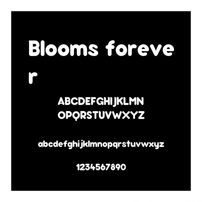Blooms forever