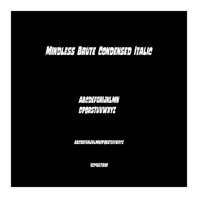 Mindless Brute Condensed Italic