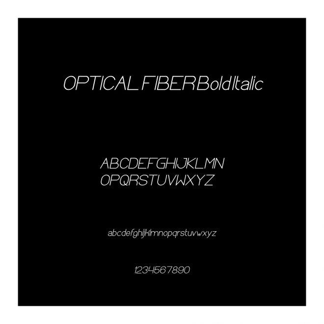 OPTICAL FIBER Bold Italic