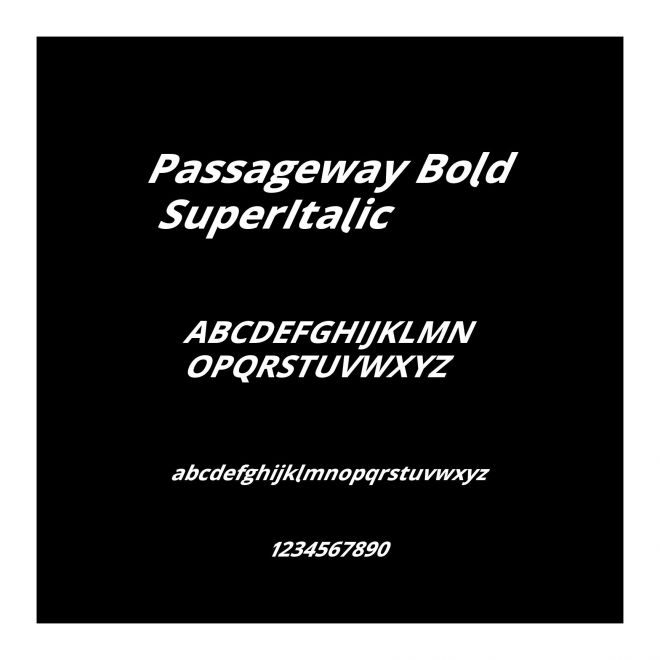 Passageway Bold SuperItalic
