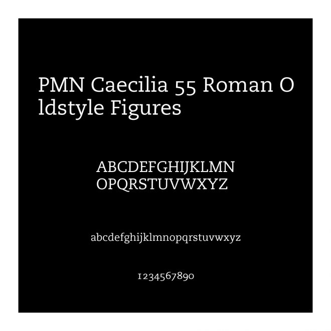 PMN Caecilia 55 Roman Oldstyle Figures
