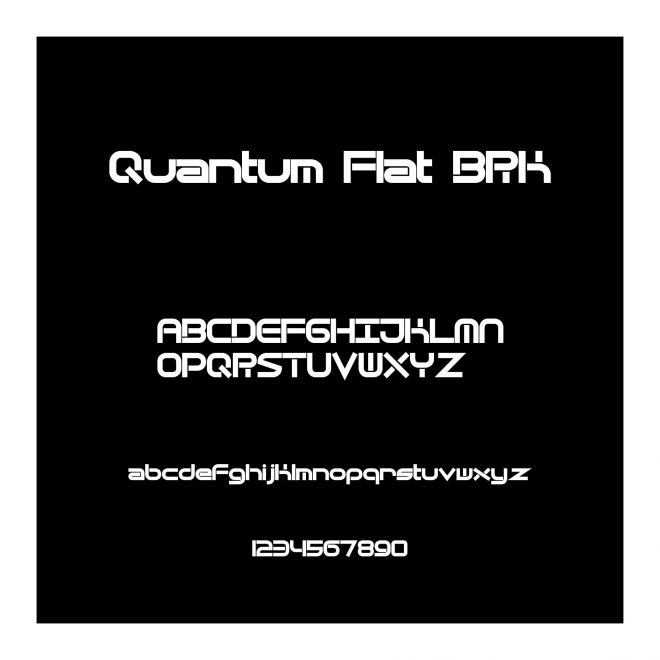 Quantum Flat BRK