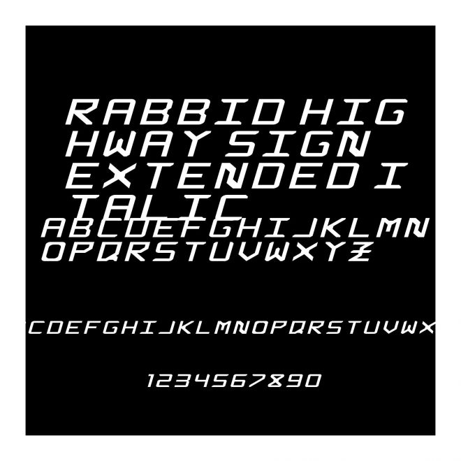 Rabbid Highway Sign Extended Italic