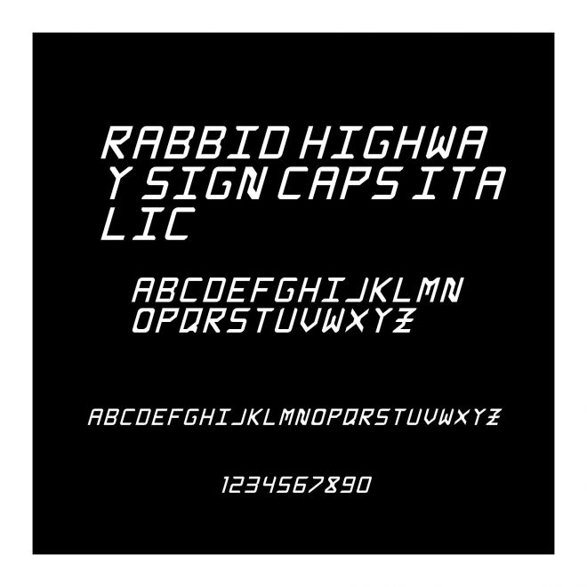 Rabbid Highway Sign Caps Italic