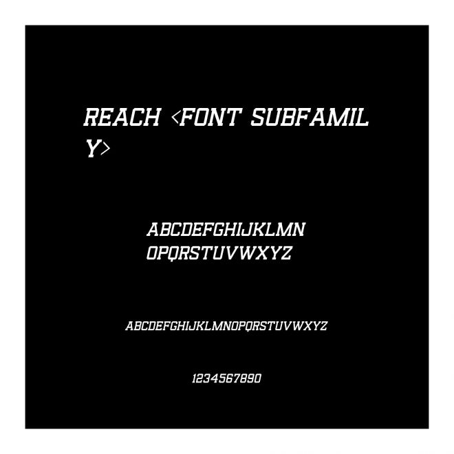 Reach <Font Subfamily>