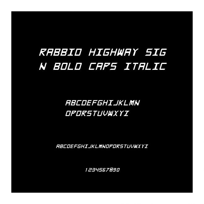 Rabbid Highway Sign Bold Caps Italic