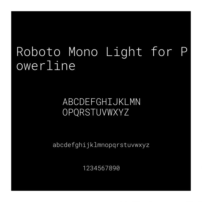 Roboto Mono Light for Powerline