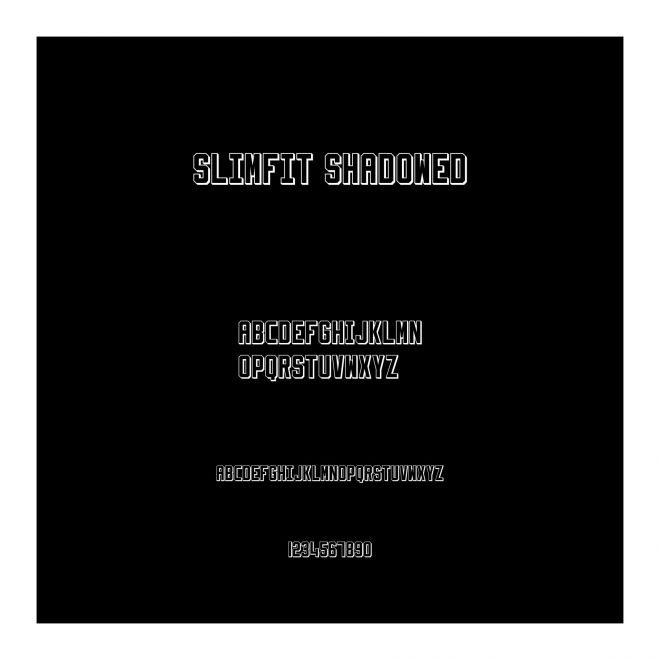 Slimfit Shadowed
