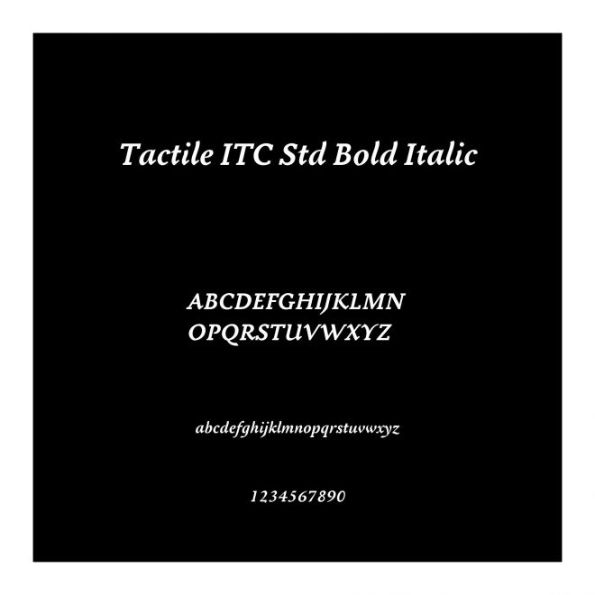 Tactile ITC Std Bold Italic