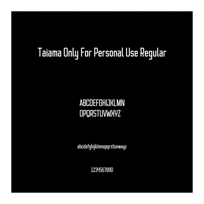 Taiama Only For Personal Use Regular