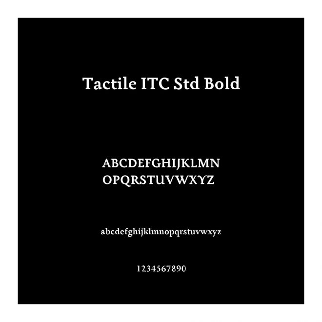 Tactile ITC Std Bold