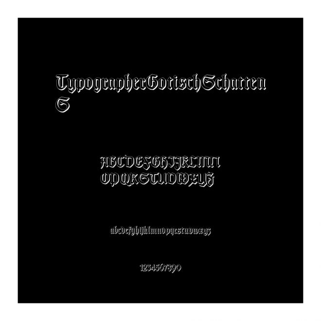 TypographerGotisch Schatten S