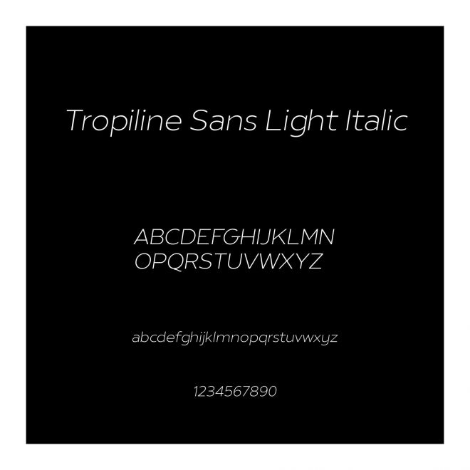 Tropiline Sans Light Italic