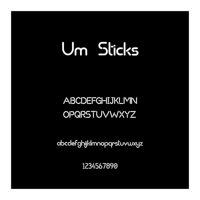 Um Sticks