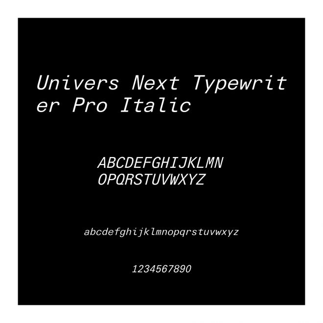 Univers Next Typewriter Pro Italic