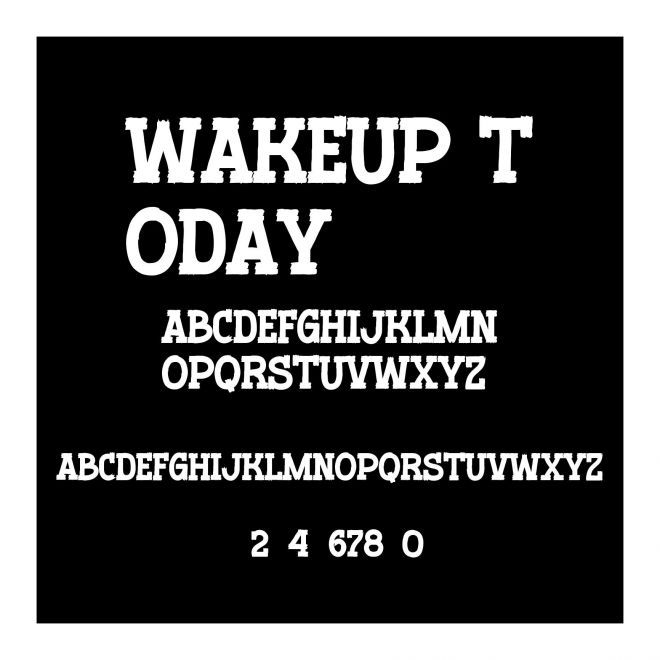 Wakeup Today