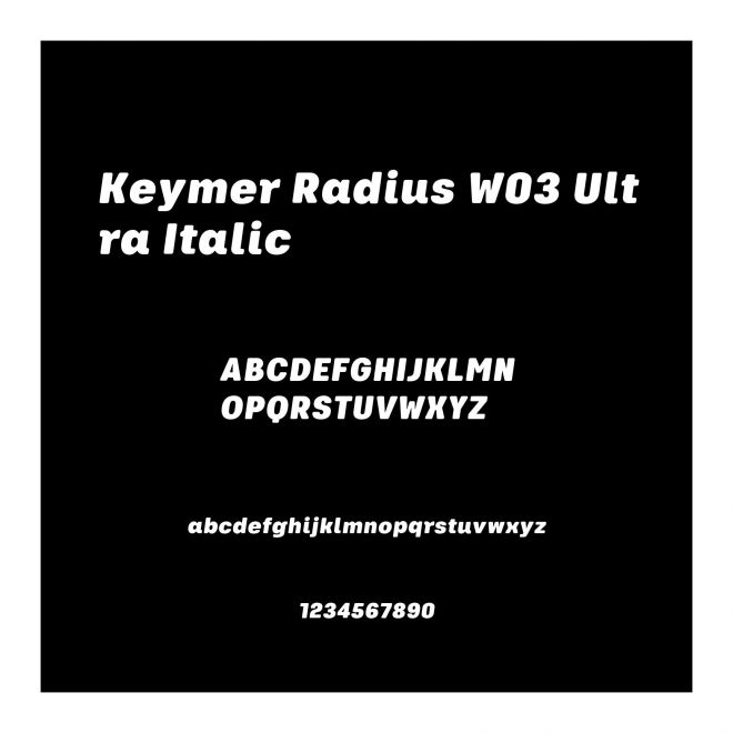 Keymer Radius W03 Ultra Italic