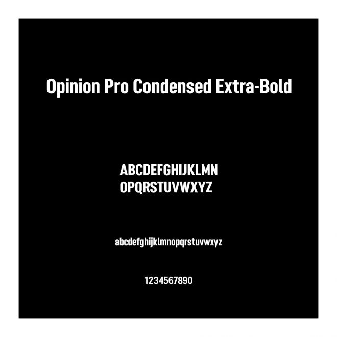 Opinion Pro Condensed Extra-Bold