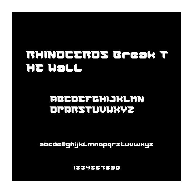 RHINOCEROS Break THE Wall