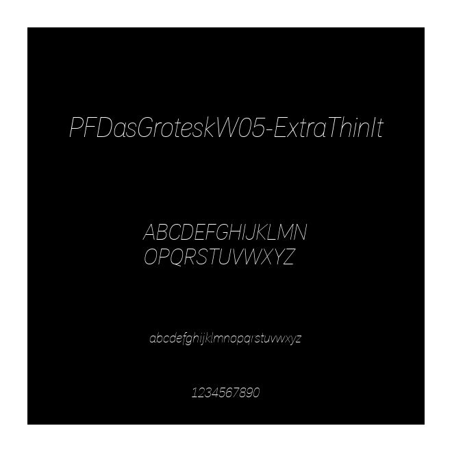 PFDasGroteskW05-ExtraThinIt