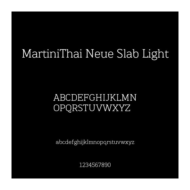 MartiniThai Neue Slab Light