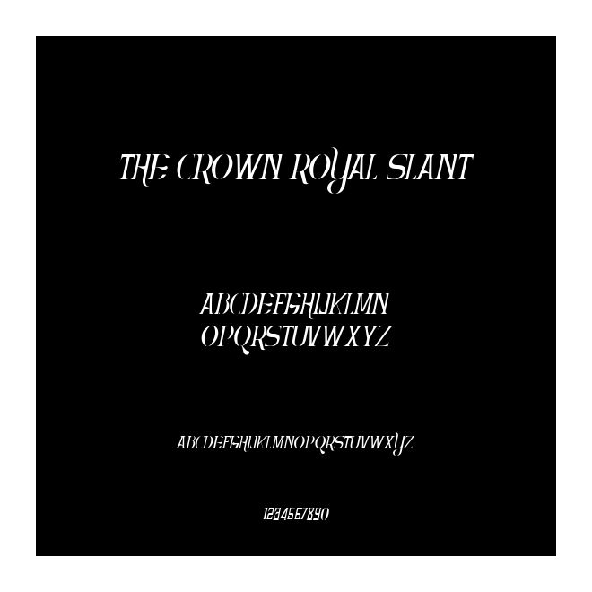the Crown Royal slant