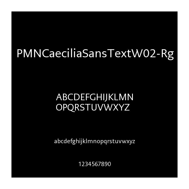 PMNCaeciliaSansTextW02-Rg