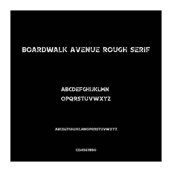 Boardwalk Avenue Rough Serif