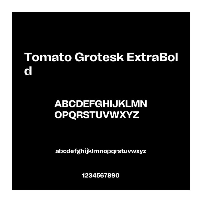 Tomato Grotesk ExtraBold