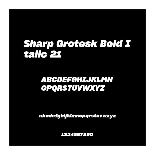 Sharp Grotesk Bold Italic 21