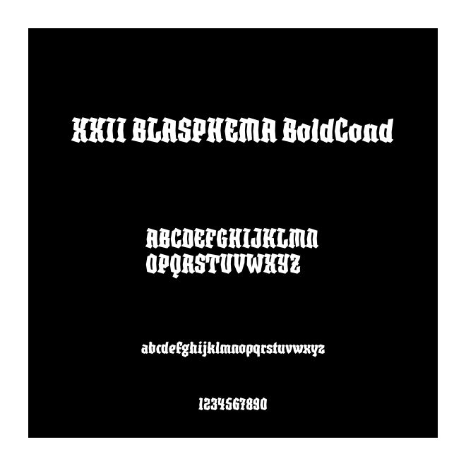 XXII BLASPHEMA BoldCond